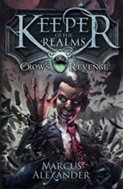Marcus Alexander, Alexander Marcus - Crow's revenge