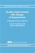 Lidia N. Boyadjieva, N. L. Boyadjieva, N.L. Boyadjieva, I. N. Vuchkov, I.N. Vuchkov, Ivan N. Vuchkov - Quality Improvement with Design of Experiments
