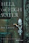 Joy Castro - Hell or High Water