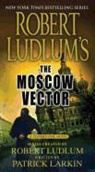 Patrick Larkin, Robert Ludlum, Robert/ Larkin Ludlum, Robert Ludlum - The Moscow Vector