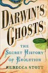Rebecca Stott - Darwin's Ghosts