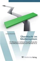 Andrea Schwemmer - &Uuml;berMacht im Mediensystem
