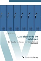 Jennifer Brachmann - Das Bleibende im Flüchtigen