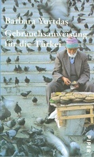 Barbara Yurtdas - Gebrauchsanweisung für die Türkei