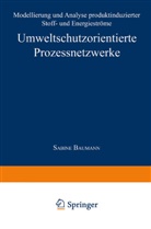 Sabine Baumann - Umweltschutzorientierte Prozessnetzwerke