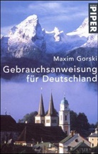 Maxim Gorski - Gebrauchsanweisung für Deutschland