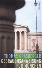 Thomas Grasberger - Gebrauchsanweisung für München