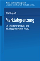 Anke Kopsch - Marktabgrenzung