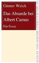 Günter Weick - Das Absurde bei Albert Camus