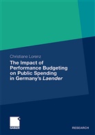 Christiane Lorenz - The Impact of Performance Budgeting on Public Spending in Germany's Laender