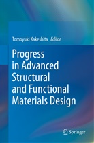 Tomoyuk Kakeshita, Tomoyuki Kakeshita - Progress in Advanced Structural and Functional Materials Design