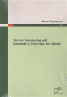 Werner Ziegelwanger - Terrain Rendering mit Geometrie Clipmaps für Spiele