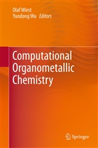 Ola Wiest, Olaf Wiest, WU, Wu, Yundong Wu - Computational Organometallic Chemistry
