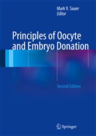 Mark V. Sauer, Mar V Sauer, Mark V Sauer - Principles of Oocyte and Embryo Donation