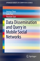 Jimin Chen, Jiming Chen, Jial Fan, Jialu Fan, Youxian Sun - Data Dissemination and Query in Mobile Social Networks
