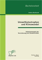 Andrea Burkhardt - Umweltkatastrophen und Klimawandel