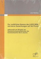 Jana Henning - Zur rechtlichen Genese des § 622 BGB und deren Auswirkungen auf die Praxis