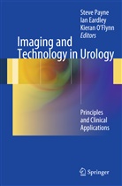 Ian Eardley, Kieran O'Flynn, Steve Payne - Imaging and Technology in Urology