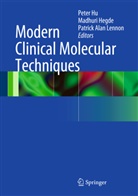 Patrick Alan Lennon, Madhur Hegde, Madhuri Hegde, Peter Hu, Patrick Alan Lennon - Modern Clinical Molecular Techniques