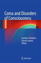 Laureys, Laureys, Steven Laureys, Carolin Schnakers, Caroline Schnakers - Coma and Disorders of Consciousness
