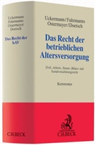 Fuhrmann, Achi Fuhrmanns, Achim Fuhrmanns, Ostermayer, Franz Ostermayer, Franz Ostermayer u a... - Das Recht der betrieblichen Altersversorgung (BetrAVR)