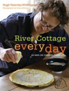 Hugh Fearnley-Whittingstall - River Cottage Every Day