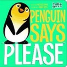 Michael Dahl, Oriol Vidal - Penguin Says 'Please'