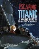 Marybeth Lorbiecki, Kory Heinzen, Kory S. Heinzen, Kory Stilwell Heinzen - Escaping Titanic