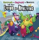 Eric Braun, Eric Mark Braun, Cristian Bernardini, Cristian Luis Bernardini - Gertrude and Reginald the Monsters Talk About Living and Nonliving