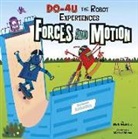 Mark Weakland, Mark Andrew Weakland, Michael Moran, Michael Raymond Moran, Mike Moran - Do-4u the Robot Experiences Forces and Motion