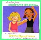 Amanda Doering Tourville, Amanda Doering Tourville, Kristin Sorra, Kristin Caraan Sorra - Mi Amiga Tiene Síndrome de Down/My Friend Has Down Syndrome