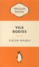 Evelyn Waugh - Vile Bodies