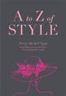 Amy de la Haye, Amy/ Farrarons De LA Haye, Amy de la Haye, Emma Farrarons - A to Z of Style