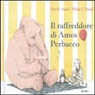 Stead, Erin E. Stead, Philip C. Stead, STEAD ERIN E, STEAD ERIN E / STEAD - IL RAFFREDDORE DI AMOS PERBACCO