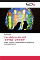 Adil Podhajcer - La celebración del "santito" de Mailín