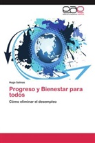 Hugo Salinas - Progreso y Bienestar para todos
