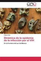 Felipe Uribe - Dinámica de la epidemia de la infección por el VIH