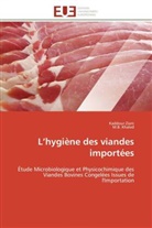 Collectif, M B Khaled, M. B. Khaled, M.B. Khaled, Kaddou Ziani, Kaddour Ziani - L hygiene des viandes importees