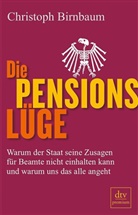 Christoph Birnbaum - Die Pensionslüge