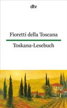 Ina-Mari Martens, Ina-Maria Martens, Emma Viale-Stein, Martens, Ina-Mari Martens, Ina-Maria Martens... - Fioretti della Toscana. Toskana-Lesebuch.