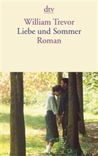 William Trevor - Liebe und Sommer