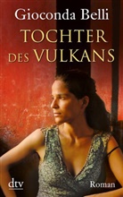 Gioconda Belli - Tochter des Vulkans