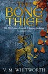 V W Whitworth, V. M. Whitworth - Bone Thief