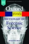 Suzanne Bell, Suzanne (Associate Professor of Forensic Chemistry Bell, Bell Suzanne - A Dictionary of Forensic Science