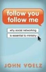 John Voelz, John Fred Frank Voelz III - Follow You, Follow Me