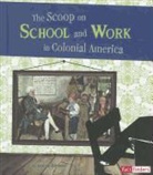 Bonnie Hinman - The Scoop on School and Work in Colonial America
