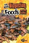John Perritano - The Most Disgusting Foods on the Planet
