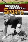Lucia Raatma, Lucia Tarbox Raatma - The Curious, Captivating, Unusual History of Sports