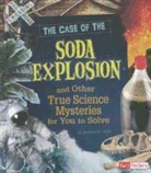 Darlene R. Stille, Darlene Ruth Stille - The Case of the Soda Explosion and Other True Science Mysteries for