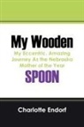 Charlotte Endorf - My Wooden Spoon